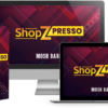 ShopZPresso Review +Huge ShopZPresso Bonus +Discount +OTO Info -The 3-In-1 Online MegaStore Creator